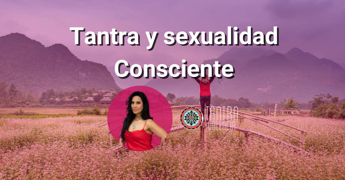 Tantra Y Sexualidad Consciente 3481