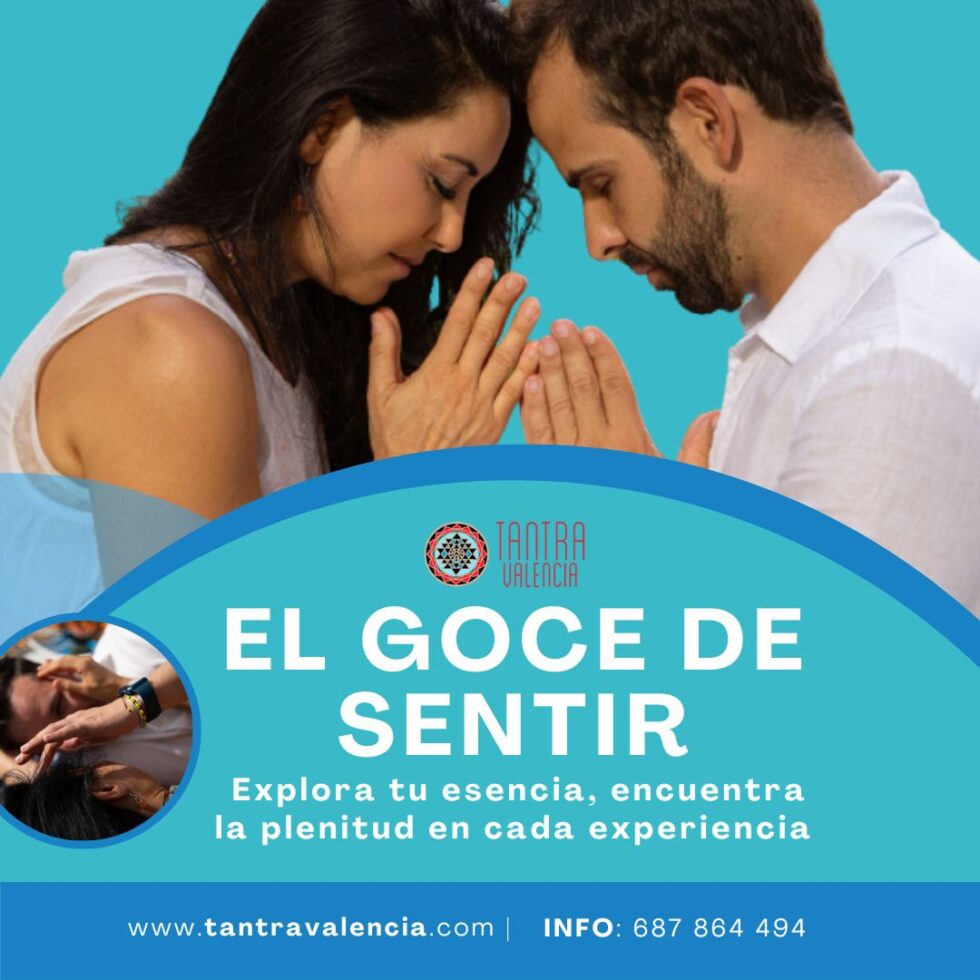 El Goce De Sentir Tantra Valencia Terapiascalicanto