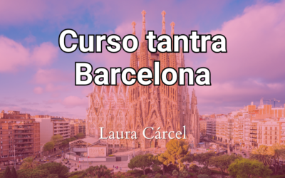 Curso tantra Barcelona